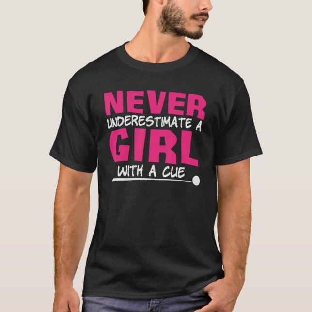 T-shirt Never Underestimate A Girl With A Cue Pool Billiar (Devant)
