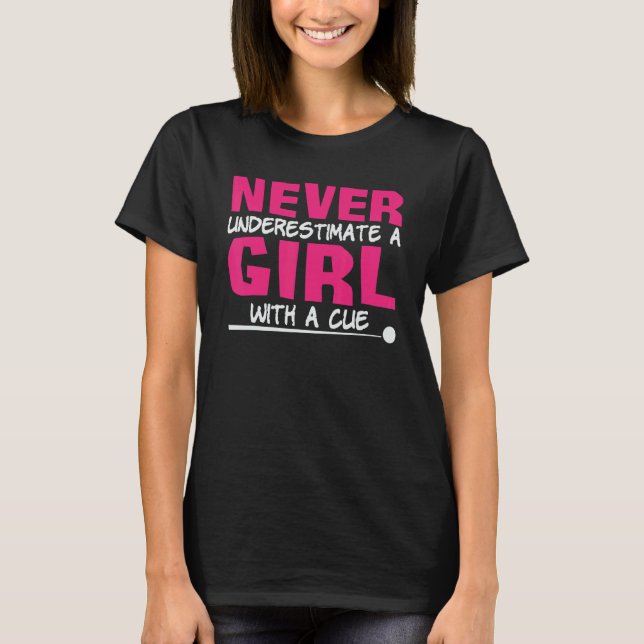 T-shirt Never Underestimate A Girl With A Cue Pool Billiar (Devant)