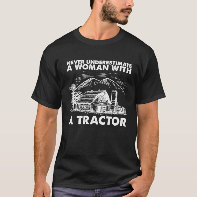 T-shirt Never Underestimate A Woman With A Tractor I Funny (Devant)