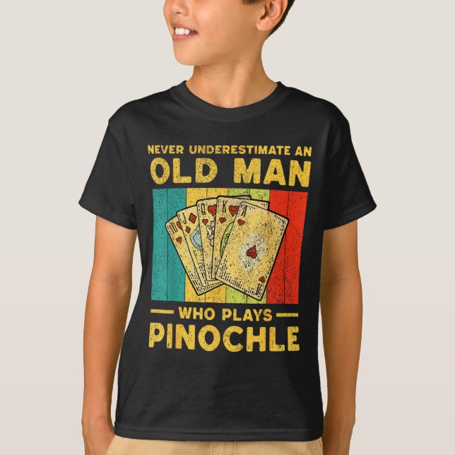 T-shirt Never Underestimate An Old Man Who Plays Nochle No (Devant)