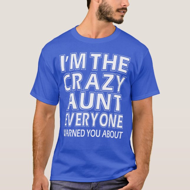 T-shirt New Design Je suis folle tante tout le monde avert (Devant)