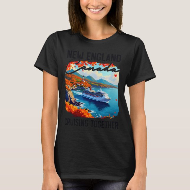 T-shirt New England Canada Cruise, Cruising Together Fall  (Devant)