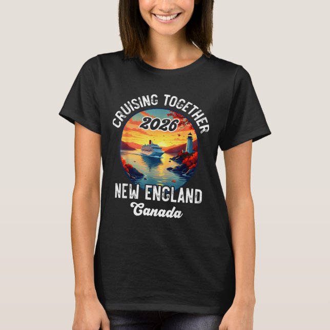 T-shirt New England Canada Cruise, Cruising Together Fall  (Devant)