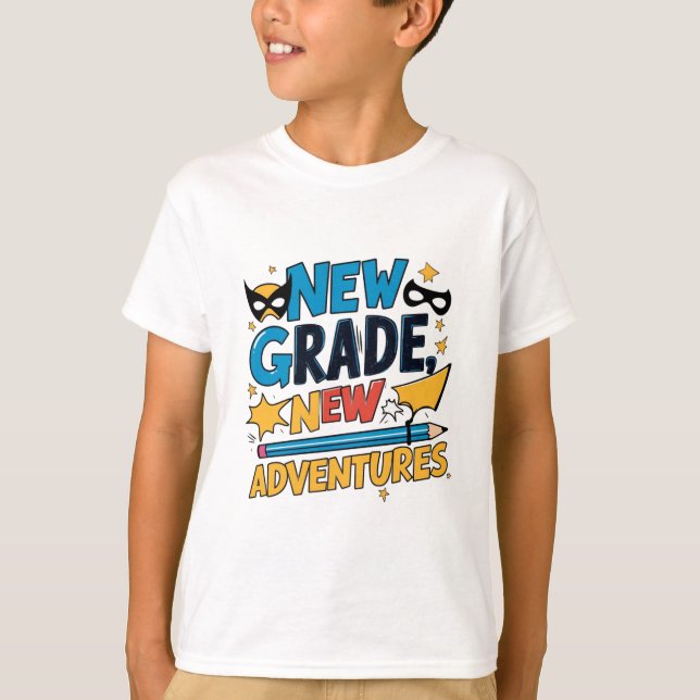 T-shirt "New grade new adventure".Retour au héros de l'éco (Devant)