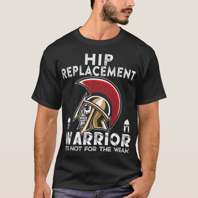 T-shirt New Hip Replacement Men Women Warrior Awareness Gi (Devant)