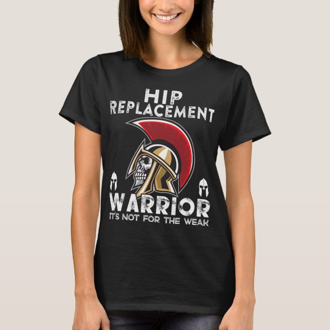 T-shirt New Hip Replacement Men Women Warrior Awareness Gi (Devant)