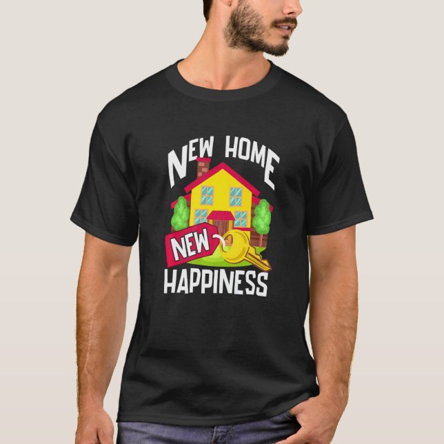 T-shirt New Homeowner For Housewarming  New Happiness (Devant)