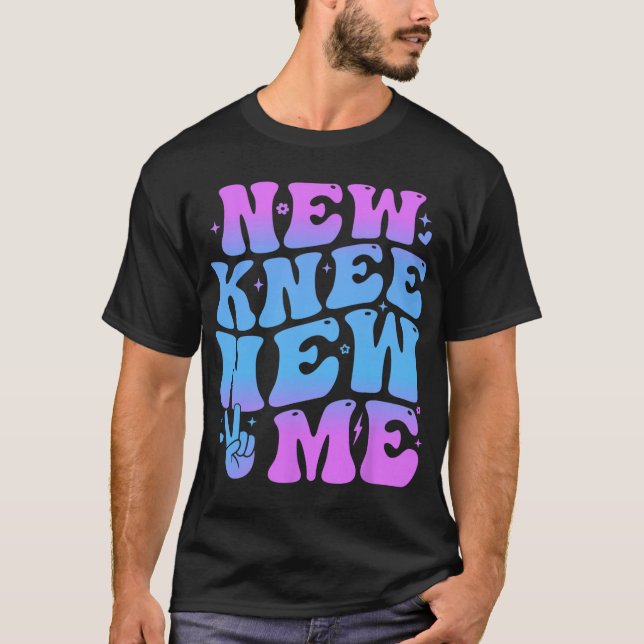 T-shirt New Knee New Me Funny Knee Replacement Surgery Rec (Devant)