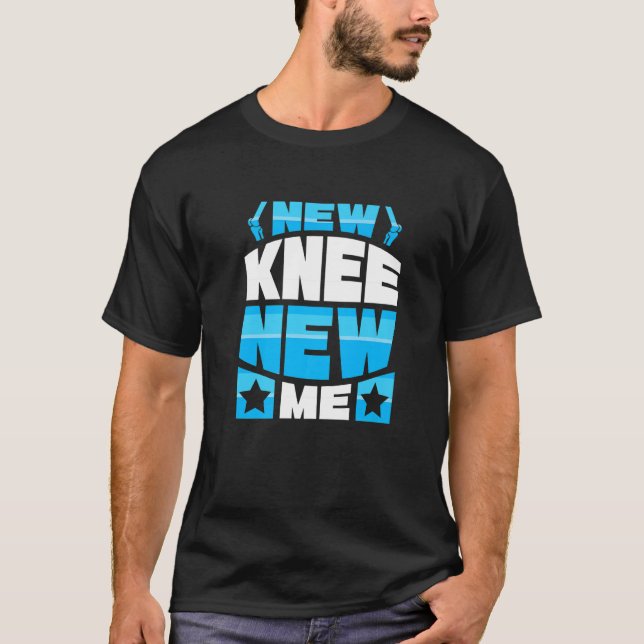T-shirt New Knee new me - Knee Replacement Premium (Devant)
