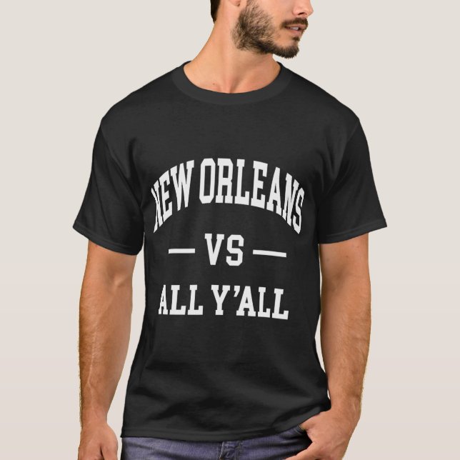 T-shirt New Orleans Vs All Y'all - Throwback Design - Clic (Devant)