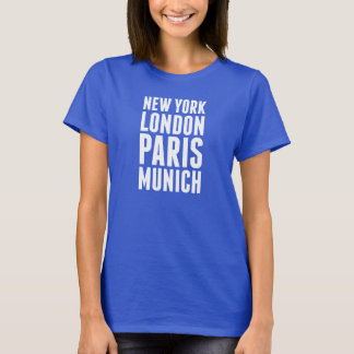 T-shirt New York, Londres, Paris, Munich - blanc