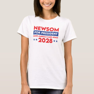 T-shirt Newsom pour le président Rendre America Care 2028