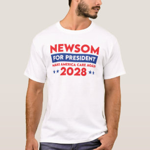 T-shirt Newsom pour le président Rendre America Care 2028