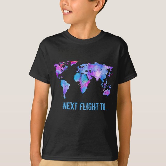 T-shirt Next flight to, World Map, fun of travel (Devant)