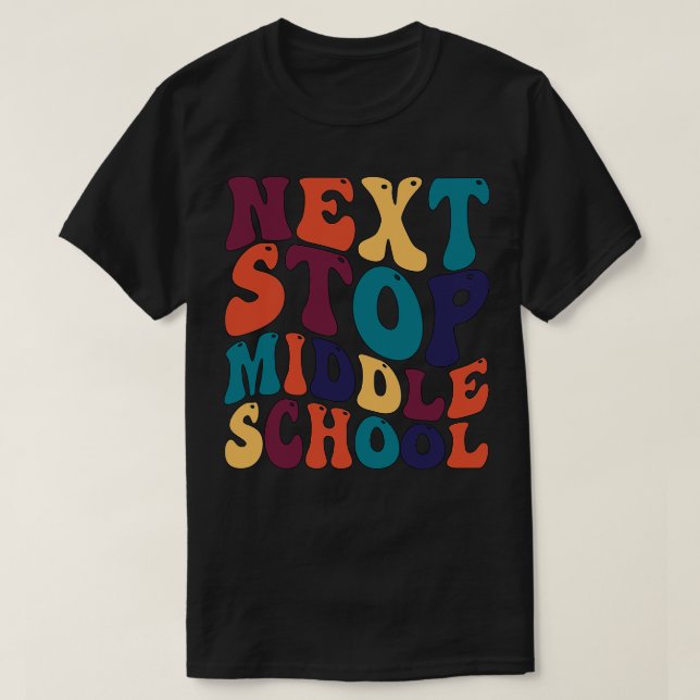 T-shirt Next Stop Middle School (Design devant)