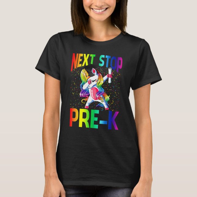 T-shirt Next Stop Pre K Graduation Unicorn (Devant)