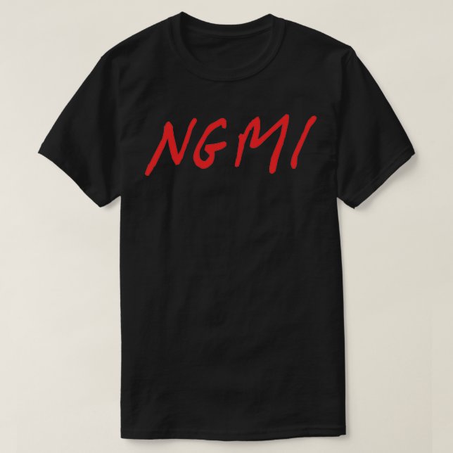T-shirt NGMI ne va pas le faire Crypto Stock Trader (Design devant)
