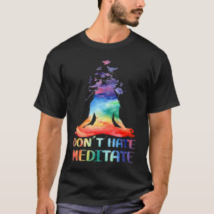 T-shirt N'haïssez Pas Méditez Méditant Bouddha Yoga