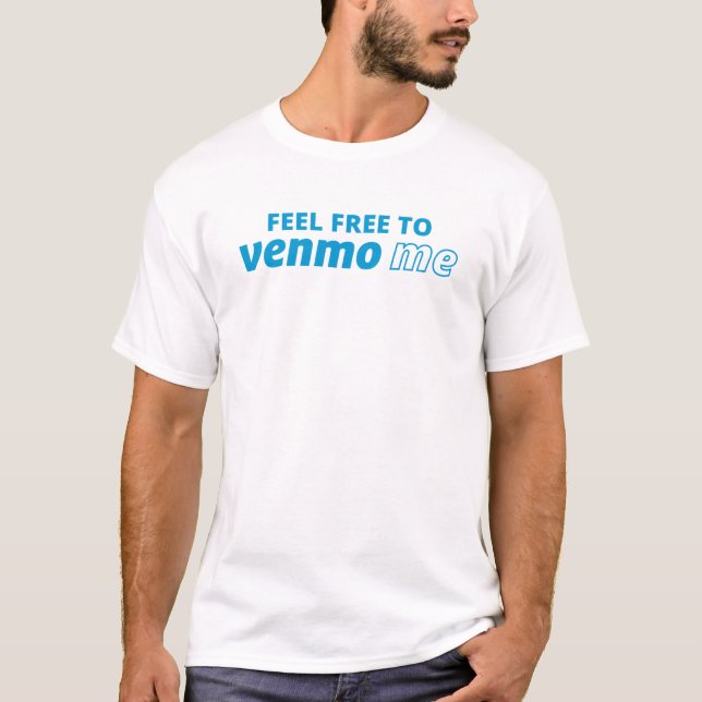 T-shirt N'Hésitez Pas À Venmo Me - #venmome (Devant)