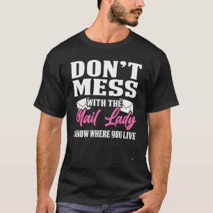 T-shirt N'hésitez pas avec Mail Lady Postal Worker Mail Ca