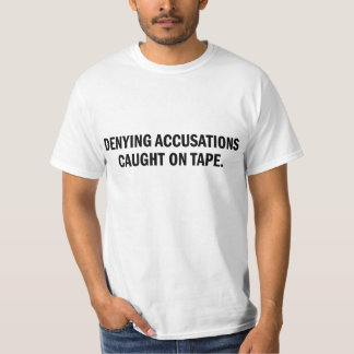 T-shirt Niant des accusations propagées la bande