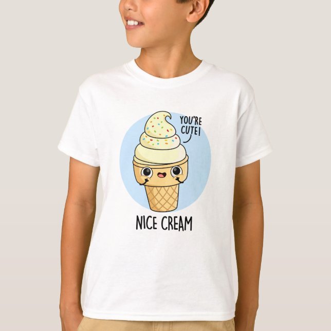 T-shirt Nice Cream Funny Glace Cream Pun (Devant)