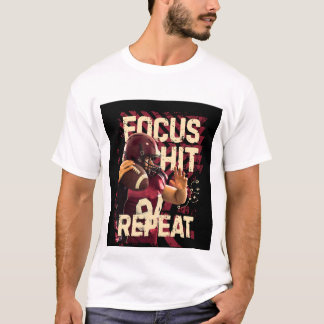 T-shirt Nice focus hit repeat image 