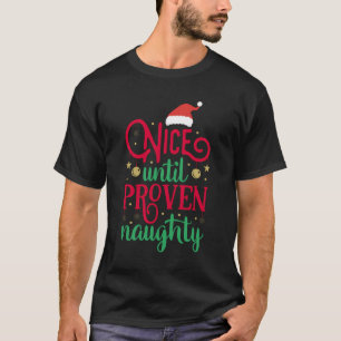 T-shirt Nice Jusqu'À Proven Coquin Chemise Naughty Noël