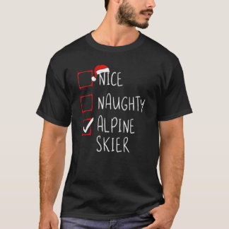 T-shirt Nice Naughty Alpine Skier Liste Noël Père Noël Cla
