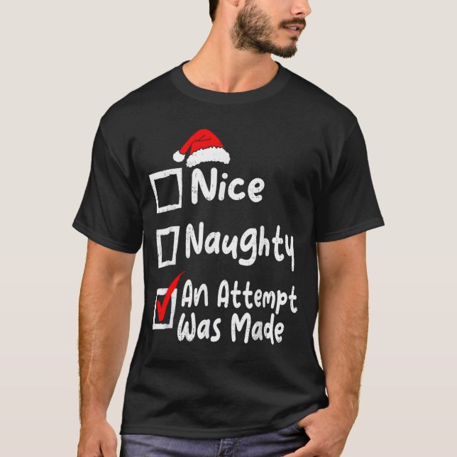 T-shirt Nice Naughty An Attempt Was Made Funny Christmas L (Devant)