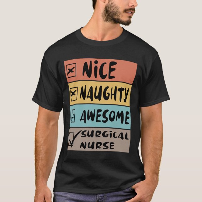 T-shirt Nice Naughty Awesome Infirmière chirurgicale Père  (Devant)