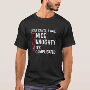 T-shirt Nice Naughty C'est compliqué Funny Père Noël Chris