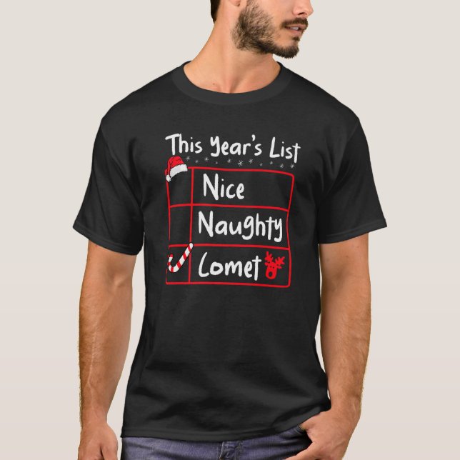 T-shirt Nice Naughty Comet  Christmas List Santa's Reindee (Devant)