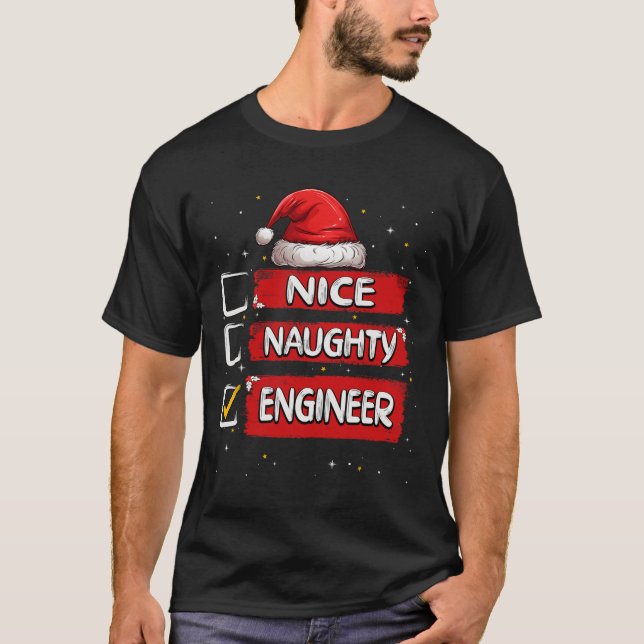 T-shirt Nice Naughty Engineer Liste de Noël Père Noël (Devant)