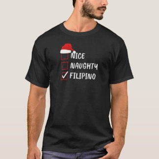 T-shirt Nice Naughty Filipino Christmas List Family Xmas S