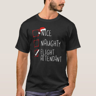 T-shirt Nice Naughty Flight Attendant Liste de Noël Père N