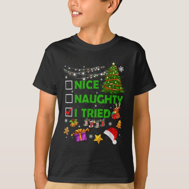 T-shirt Nice Naughty I Tried Christmas Tree Light Funny Xm (Devant)