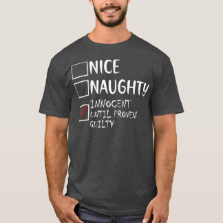 T-shirt Nice Naughty Innocent Jusqu'À La Culpabilité Prove