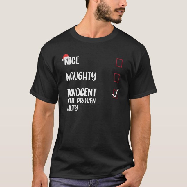 T-shirt Nice Naughty Innocent Until Proven Guilty (Devant)