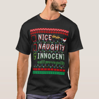 T-shirt Nice Naughty Innocent until proven guilty friends