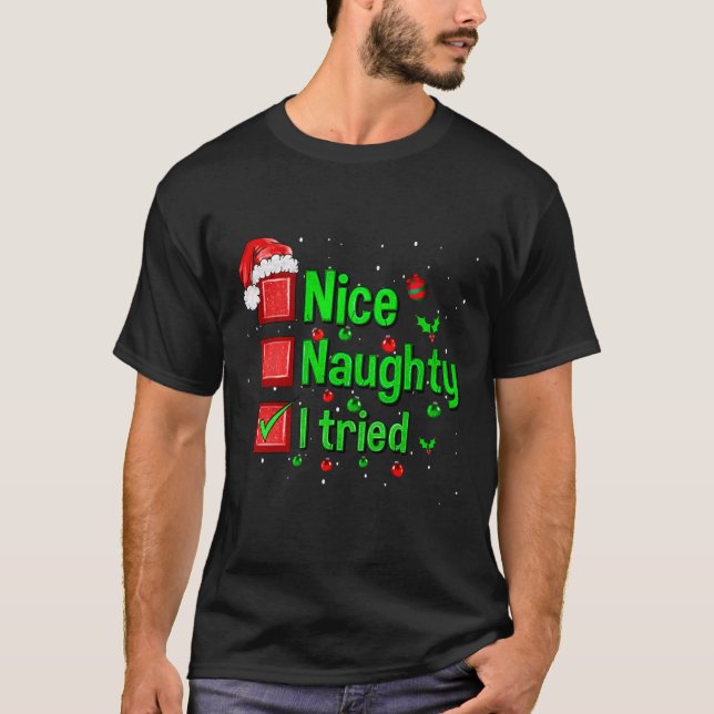 T-shirt Nice Naughty J'Ai Essayé Funny Noël Famille Matchi (Devant)