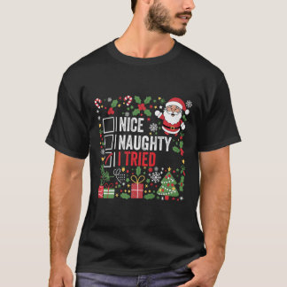 T-shirt Nice Naughty J'Ai Essayé Funny Noël Père Noël