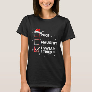 T-shirt Nice Naughty Je jure J'Ai Essayé Chemise Adulte Pè