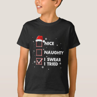 T-shirt Nice Naughty Je jure J'Ai Essayé Chemise Adulte Pè