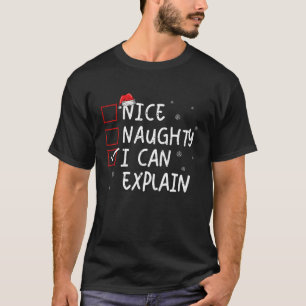 T-shirt Nice Naughty Je Peux Expliquer Noël Funny Noël Sa