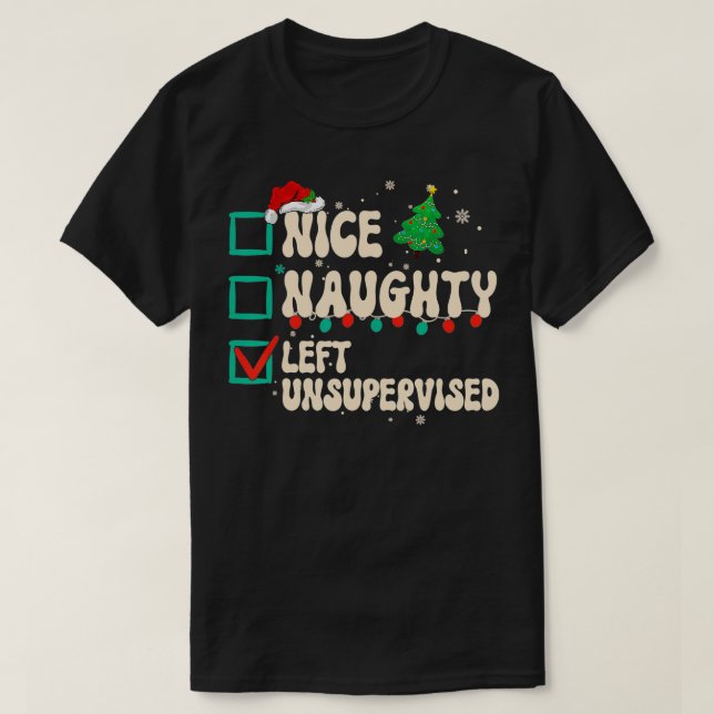 T-shirt Nice Naughty Left Unsupervised Christmas List Sant (Design devant)