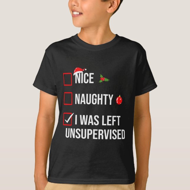 T-shirt Nice Naughty Left Unsupervised Funny Christmas  (Devant)