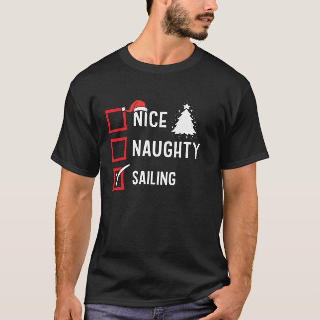 T-shirt Nice Naughty List Christmas Hobby Sailing Funny Ho (Devant)