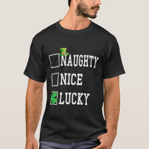T-shirt Nice Naughty Lucky Jour de la Saint Patrick Shamro