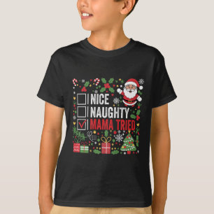T-shirt Nice Naughty Mama Essaie Funny Christmas Père Noël